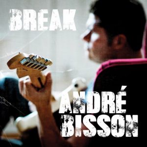 BREAK Andre Bisson