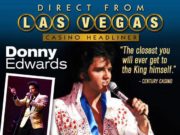 Donny Edwards: The King, A Musical Tribute Tour Donny Edwards : The King, A Musical Tribute Tour