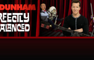 COMEDY SUPERSTAR JEFF DUNHAM AND HIS INFAMOUS SIDEKICKS TOUR! Jeff Dunham 2017 Tour