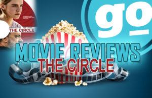 Movie Review – “THE CIRCLE” BREACH OF PRIVACY