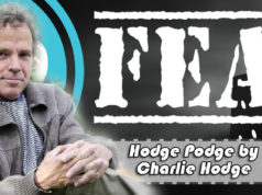 Hodge Podge by Charlie Hodge – Politics & Fear Hodge Podge by Charlie Hodge talks Politics & Fear.