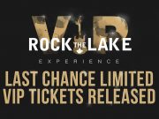 LAST CHANCE FOR VIP ROCK THE LAKE TICKETS!