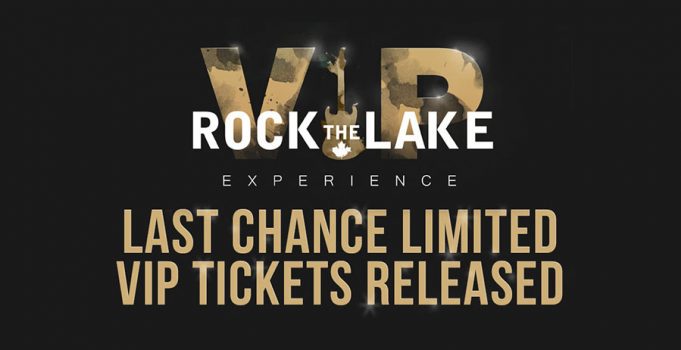 LAST CHANCE FOR VIP ROCK THE LAKE TICKETS!