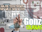 TECH: 5 Major Tech Trends That We’ll See In 2018 5 Major Tech Trends for 2018