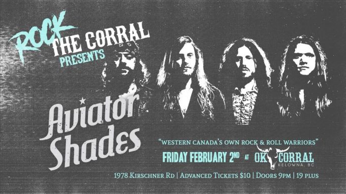 Aviator Shades at the OK Corral! Aviator Shades Live at the Ok Corral Cabaret. Kelowna BC