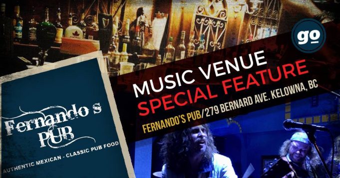 Music Venue Feature: Fernando’s Pub – Kelowna’s Live Music Mecca Gonzo Okanagan Music Venue Feature - Fernando's Pub Kelowna BC