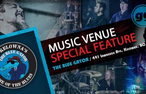 MUSIC VENUE FEATURE: The Blue Gator, Kelowna BC Live Music Venue Feature. The Blue Gator