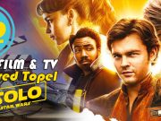 MOVIES: SOLO Q@A with Ron Howard and Crew SOLO - Star Wars by Fred Topel