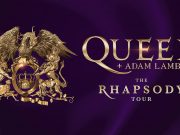 An Evening with Queen & Adam Lambert AN EVENING WITH QUEEN & ADAM LAMBERT THE RHAPSODY TOUR