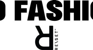 Toronto Fashion Week® x RE\SET™ returns bigger than ever from Feb. 5-7 for Fall/Winter 2019 Toronto Fashion Week® x RE\SET™ returns bigger than ever from Feb. 5-7 for Fall/Winter 2019