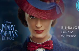 Emily Blunt Interview: Mary Poppins Returns
