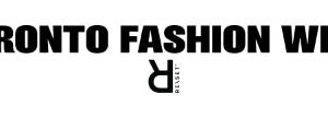 Toronto Fashion Week® x RE\SET™ Day One Tuesday, February 5 Recap