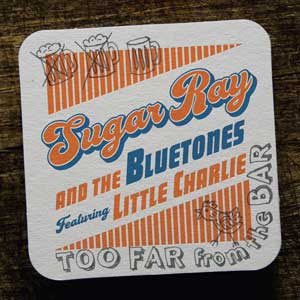 TOO FAR FROM THE BAR Sugar Ray & The Bluetones featuring Little Charlie