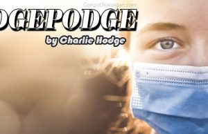 Hodgepodge by Charlie Hodge – Put on a mask or stay home.