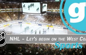 SPORTS: NHL – Let’s begin on the West Coast