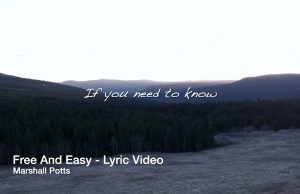 Kamloops, BC’s Country Rocker Marshall Potts Gets “Free and Easy” to Fire Up New Album