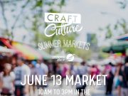 Craft Culture: Outdoor Market at Prospera Place this weekend