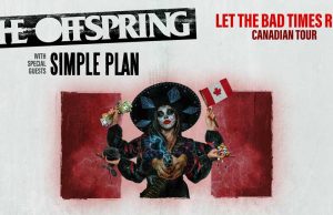 The Offspring Across Canada with special guests Simple Plan! The Offspring Across Canada
