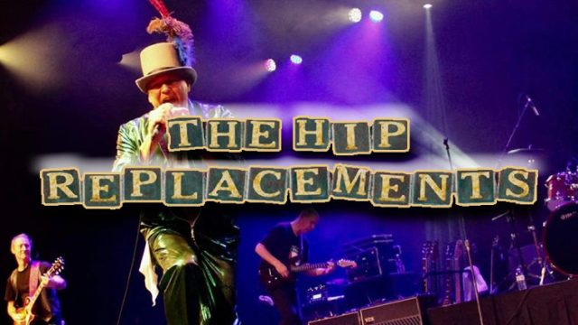 The Hip Replacements Band Live Kelowna Vernon Penticton Oliver