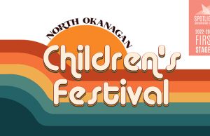 The North Okanagan Children’s Festival returns March 18-19, 2023