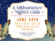 Kelowna Community Music School presents A Mid Summer Night’s Gala