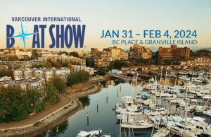Ready, Set, Sail: Only Two Weeks Until the Vancouver International Boat Show