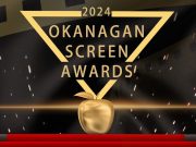 Tickets on sale for the Okanagan Screen Awards!