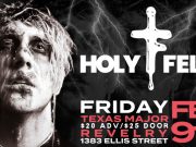Holy Felix with Texas Major Feb. 9 at Revelry