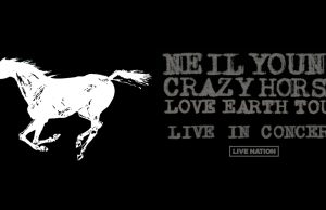 Neil Young and Crazy Horse at Multiple Venues
