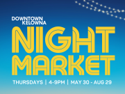 Downtown Kelowna Night Market Debuts This Thursday
