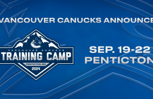 Canucks Announce 2024 Training Camp in Penticton