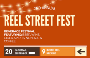 It’s A Reel Street Fest! A craft beverage festival for all!
