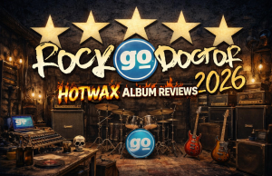 THE ROCK DOCTORS HOT WAX ALBUM REVIEWS – WEEK OF FEBRUARY 18